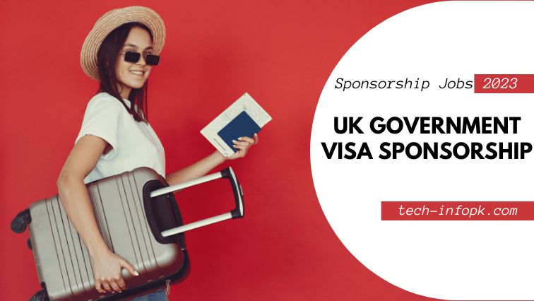 UK Government Visa Sponsorship Jobs for 2023