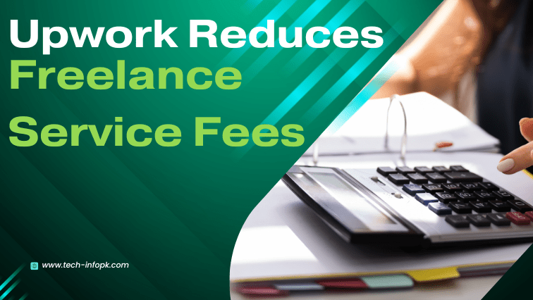 Upwork Reduces Freelance Service Fees 2023