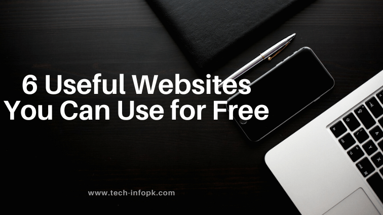 6 Useful Websites You Need to Use for Free