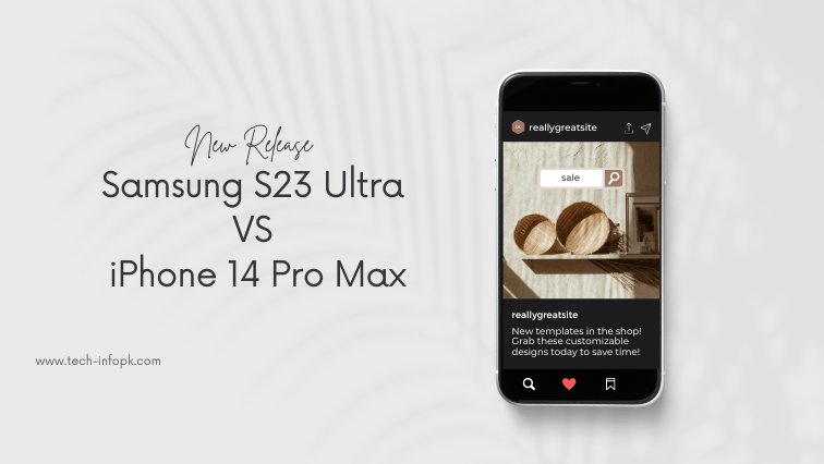 Samsung S23 Ultra VS iPhone 14 Pro Max