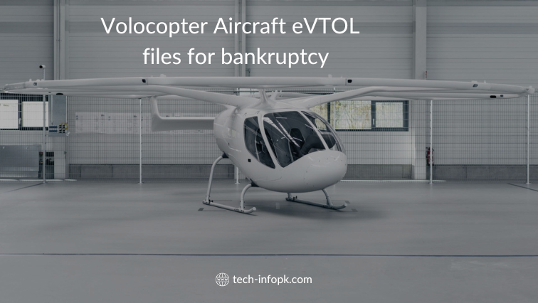 Volocopter Aircraft eVTOL files for bankruptcy